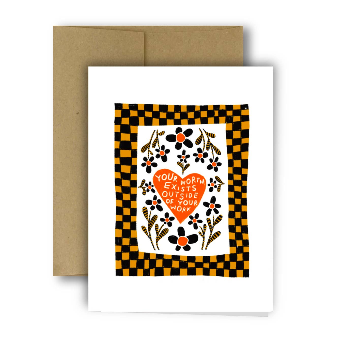 YOUR WORTH EXISTS OUTSIDE YOUR WORK  Greeting Card